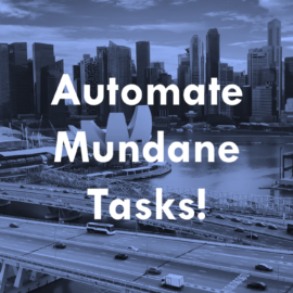 Webinar – Automate Mundane Tasks!
